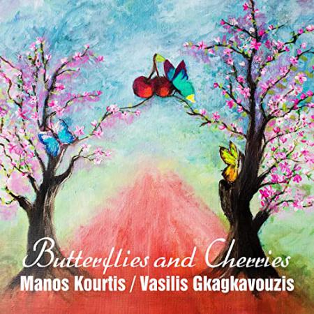 Manos Kourtis & Vasilis Gkagkavouzis - Butterflies and Cherries